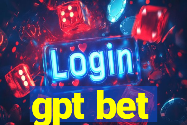 gpt bet